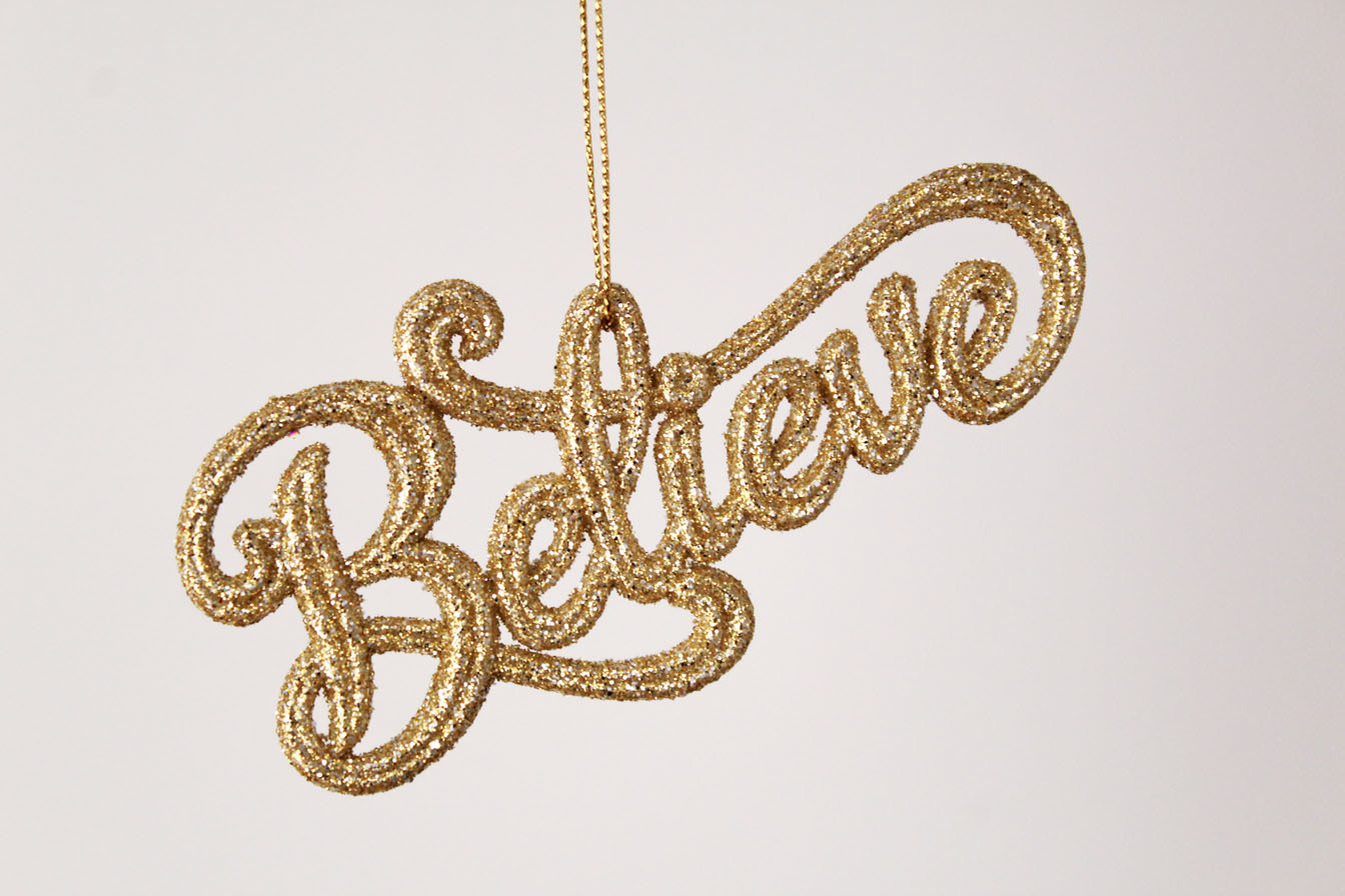 Believe Ornament